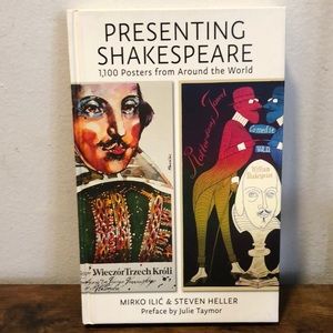 Presenting Shakespeare: 1,100 Posters from Around the World by Ilic, Mirko, Hel